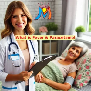 Learn What is Fever and What is Paracetamol